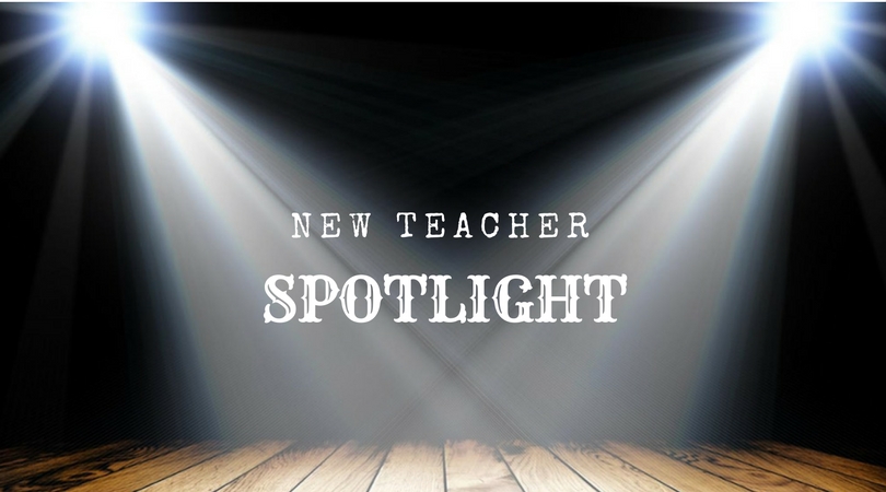 New+Teacher+Spotlight%3A+Part+II